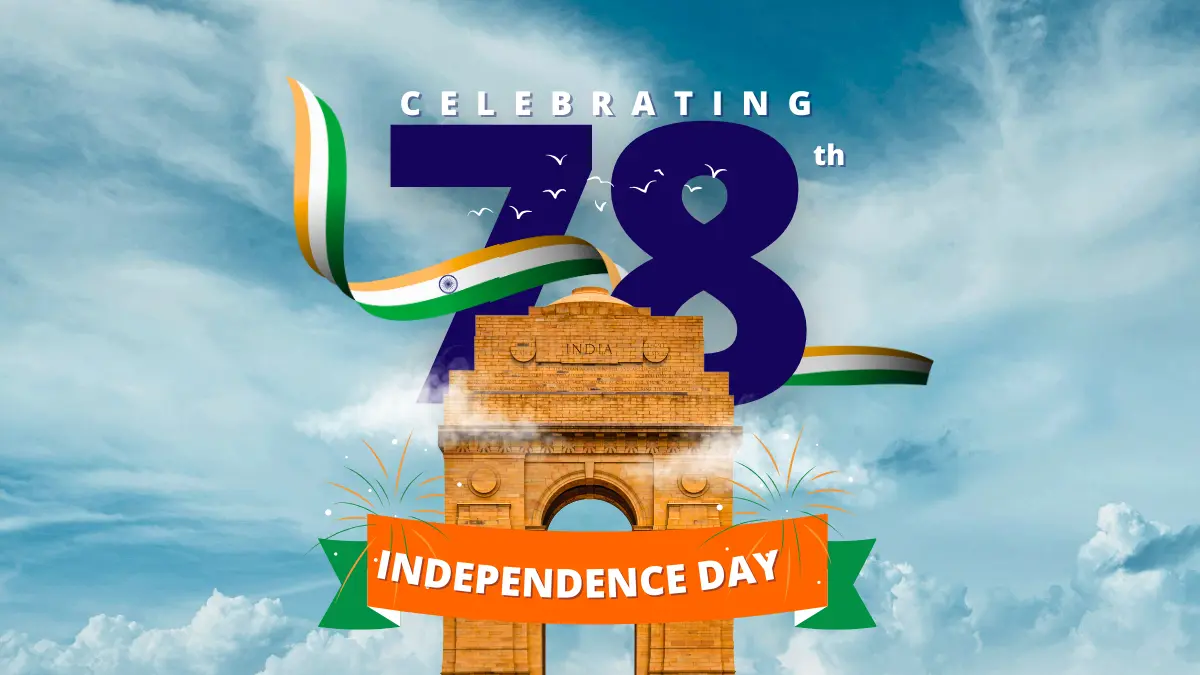 Celebrating 78 Years of Freedom: India Independence Day 2024